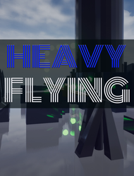HEAVY FLYING